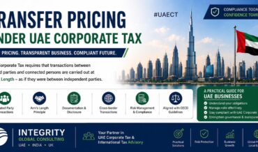 Transfer Pricing under UAE Corporate Tax – Integrity Global Consulting